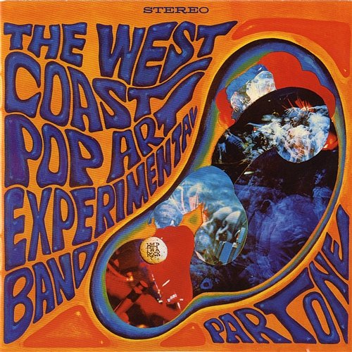 Part One The West Coast Pop Art Experimental Band