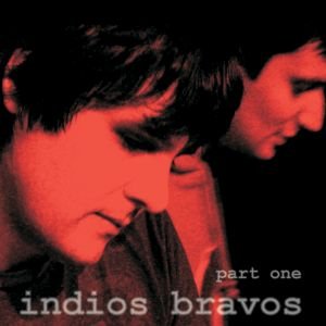Part One, płyta winylowa Indios Bravos