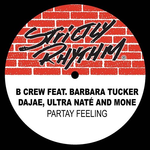 Partay Feeling Dajae, Barbara Tucker, Ultra Naté, Moné, B-Crew