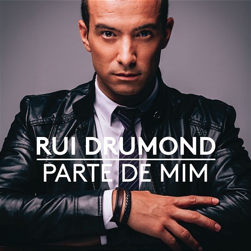 Parte De Mim Rui Drumond