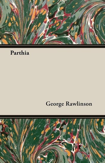 Parthia George Rawlinson