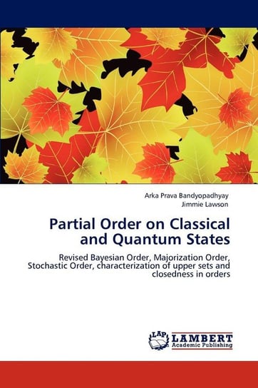 Partial Order on Classical and Quantum States Bandyopadhyay Arka Prava