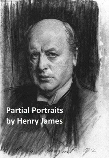 Partial Portraits James Henry