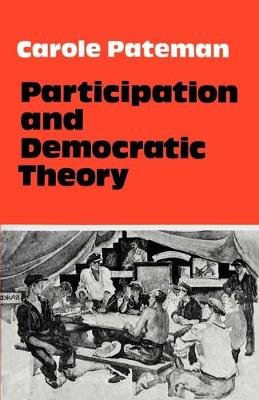 Participation and Democratic Theory Pateman Carole