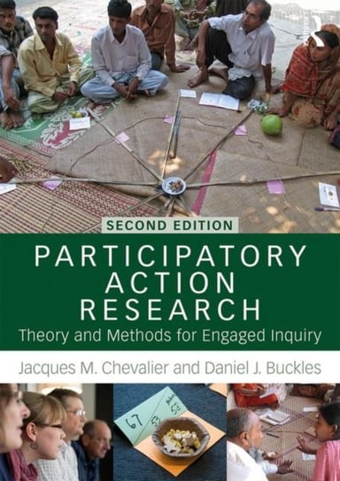 Participatory Action Research: Theory and Methods for Engaged Inquiry Opracowanie zbiorowe