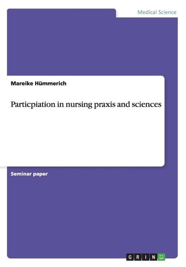 Particpiation in nursing praxis and sciences Hümmerich Mareike