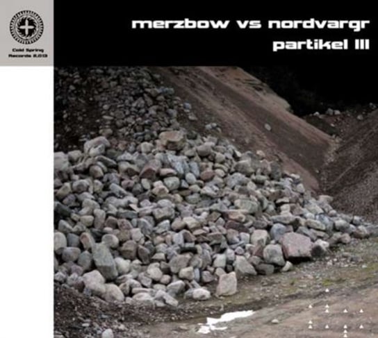 Partikel III Merzbow vs Nordvargr