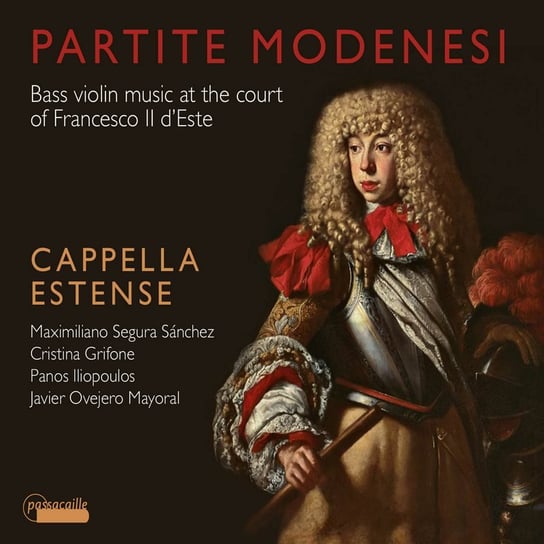 Partite modenesi - Bass-violin Music at the Court Francesco II d'Este Cappella Estense