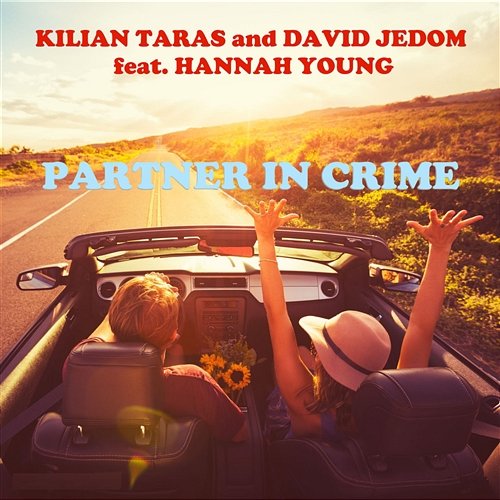 Partner In Crime Kilian Taras, David Jedom feat. Hannah Young