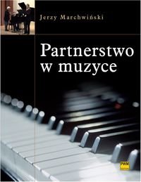 Partnerstwo w muzyce Marchwiński Jerzy
