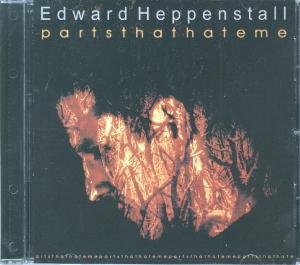 Parts That Hate Me Heppenstall Edward