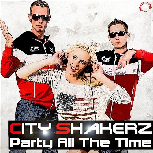 Party All The Time City Shakerz