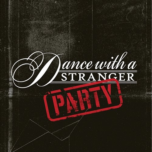 Party Dance With A Stranger