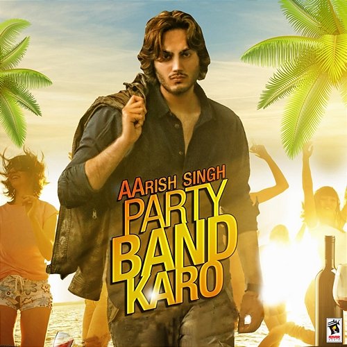 Party Band Karo Aarish Singh