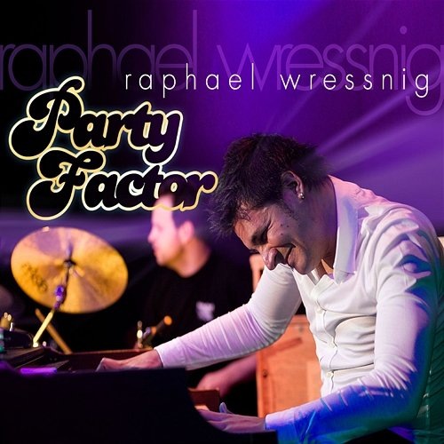 Party Factor Raphael Wressnig