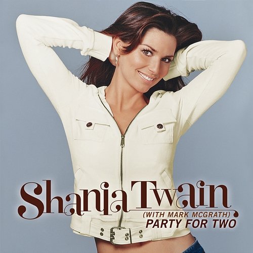 Party For Two Shania Twain