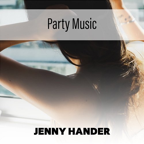Party Music Jenny Hander