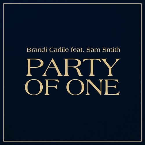 Party of One Brandi Carlile feat. Sam Smith