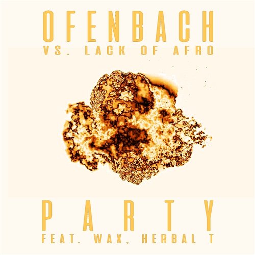 PARTY [Ofenbach vs. Lack Of Afro] Ofenbach & Lack Of Afro