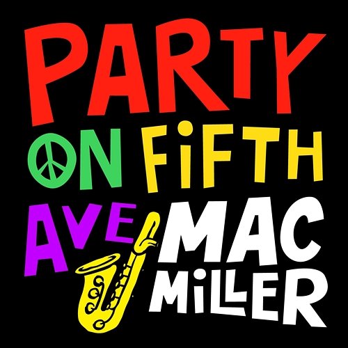 Party On Fifth Ave. Mac Miller