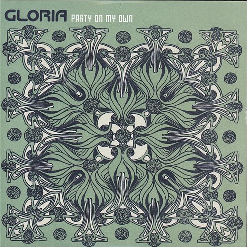 Party On My Own Gloria