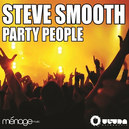 Party People Steve Smooth