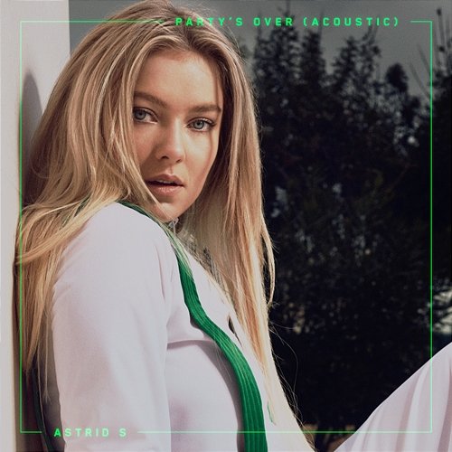 Party's Over Astrid S