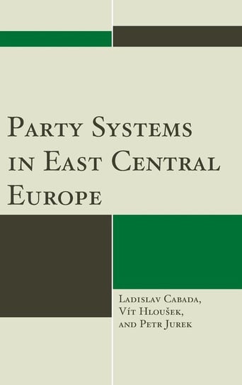 Party Systems in East Central Europe Cabada Ladislav