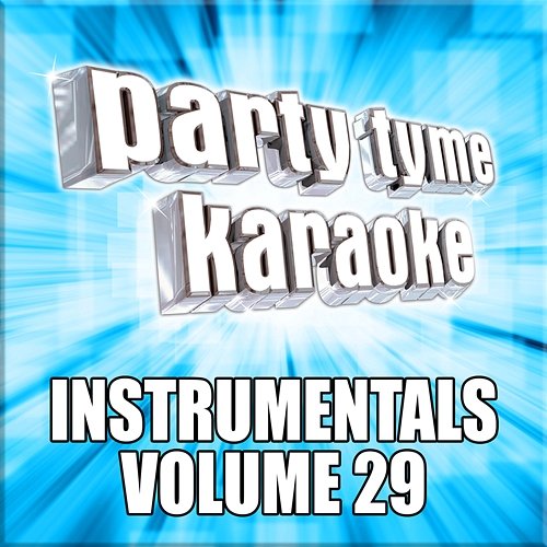 Party Tyme Karaoke - Instrumentals 29 Party Tyme Karaoke