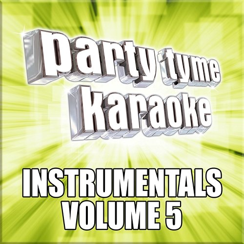 Party Tyme Karaoke - Instrumentals 5 Party Tyme Karaoke