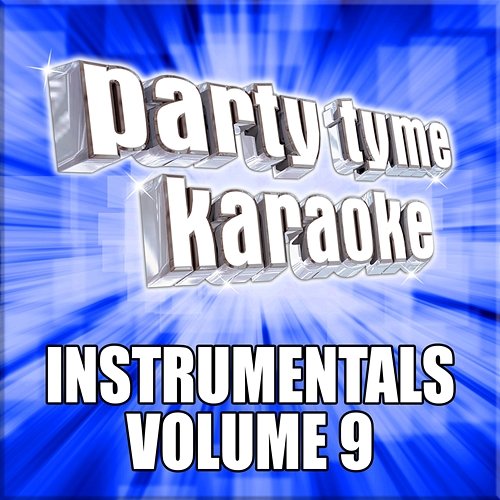 Party Tyme Karaoke - Instrumentals 9 Party Tyme Karaoke
