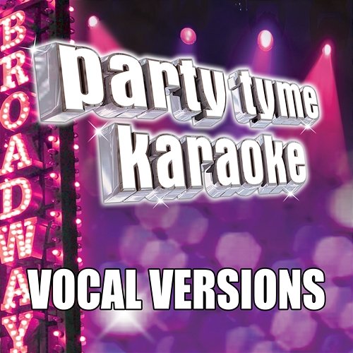 Party Tyme Karaoke - Show Tunes 2 Party Tyme Karaoke