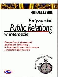 Partyzanckie Public Relations w Internecie Levine Michael