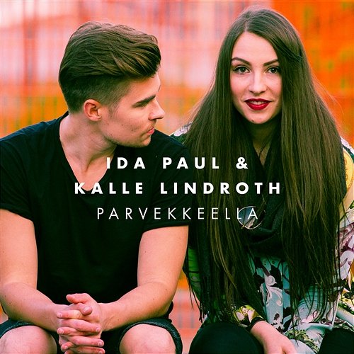 Parvekkeella Ida Paul & Kalle Lindroth