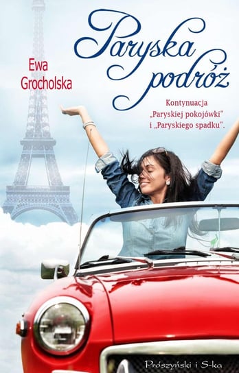 Paryska podróż Grocholska Ewa