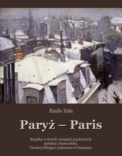 Paryż. Paris Zola Emile