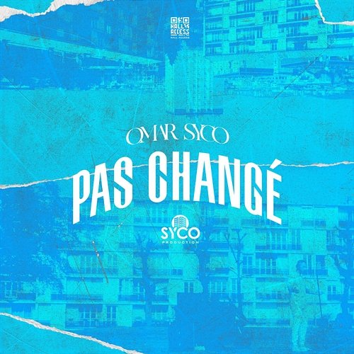 Pas changé Omar Syco