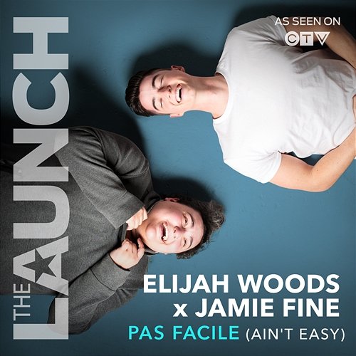 Pas Facile (Ain't Easy) Elijah Woods x Jamie Fine