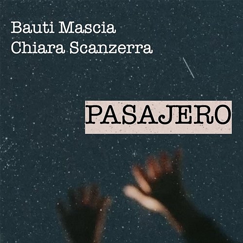 PASAJERO Bauti Mascia feat. Chiara Scanzerra