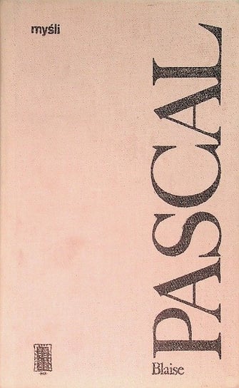 Pascal myśli Pascal Blaise