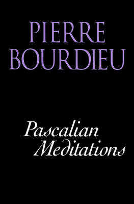 Pascalian Meditations Bourdieu Pierre