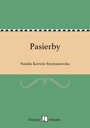Pasierby Korwin-Szymanowska Natalia