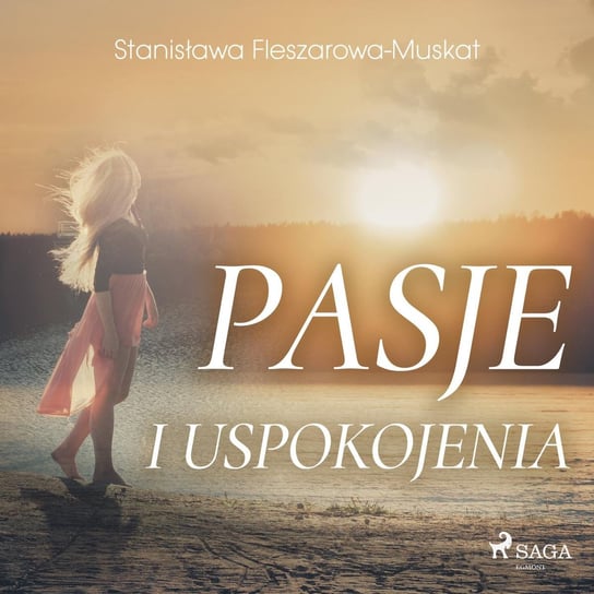 Pasje i uspokojenia Fleszarowa-Muskat Stanisława