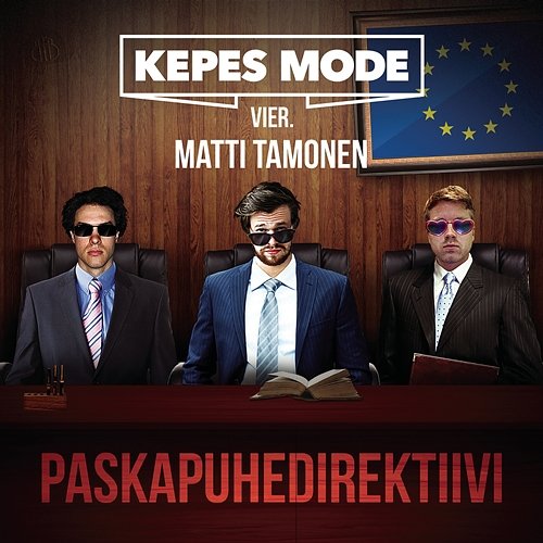 Paskapuhedirektiivi Kepes Mode feat. Matti Tamonen