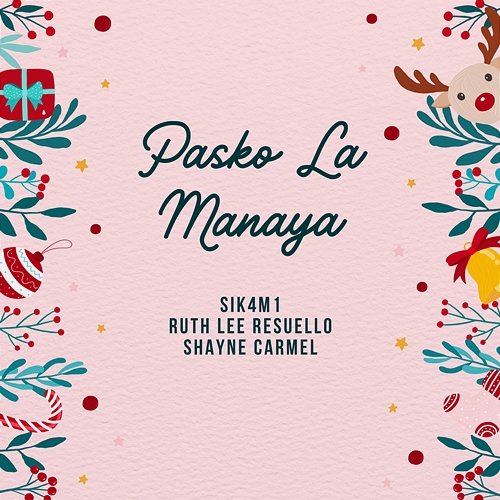 Pasko La Manaya SIK4M1, Ruth Lee Resuello & Shayne Carmel