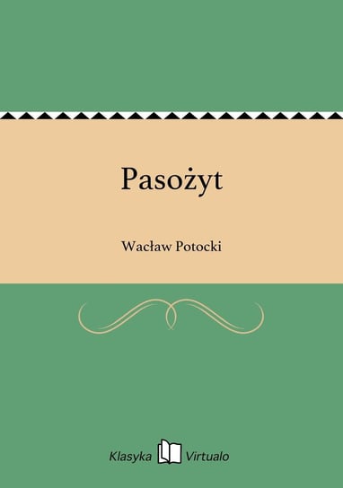 Pasożyt Potocki Wacław