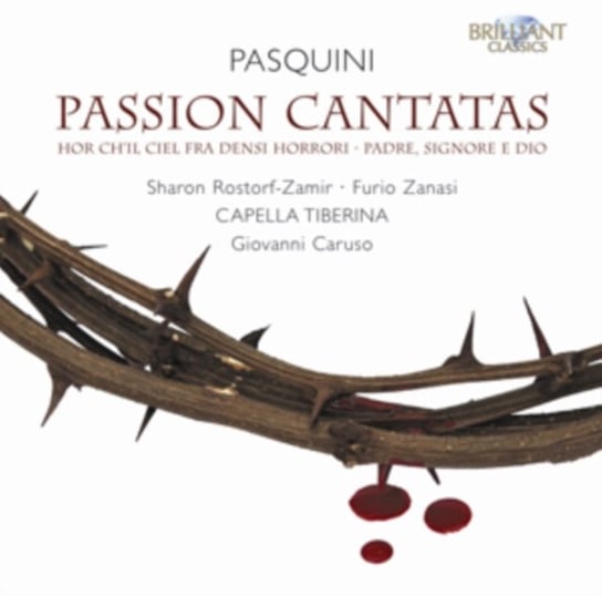 Pasquini: Passion Cantatas Zanasi Furio, Rostorf-Zamir Sharon