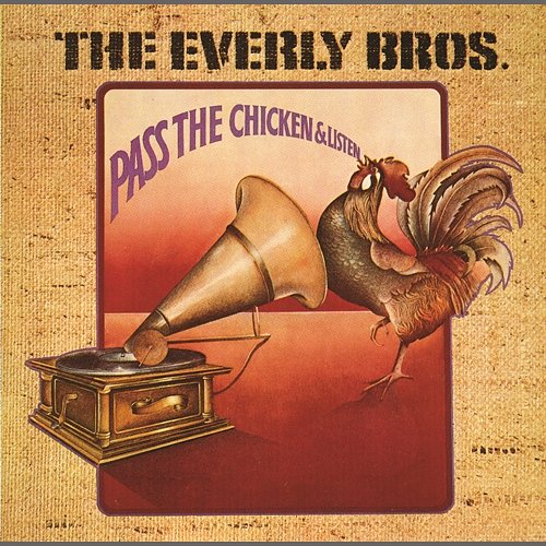 Pass The Chicken & Listen The Everly Brothers