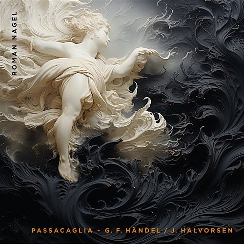 Passacaglia (Arr. Halvorsen for Piano) Roman Nagel