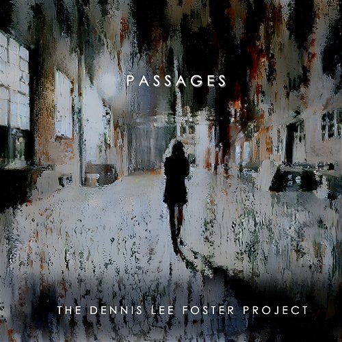 Passages The Dennis Lee Foster Project
